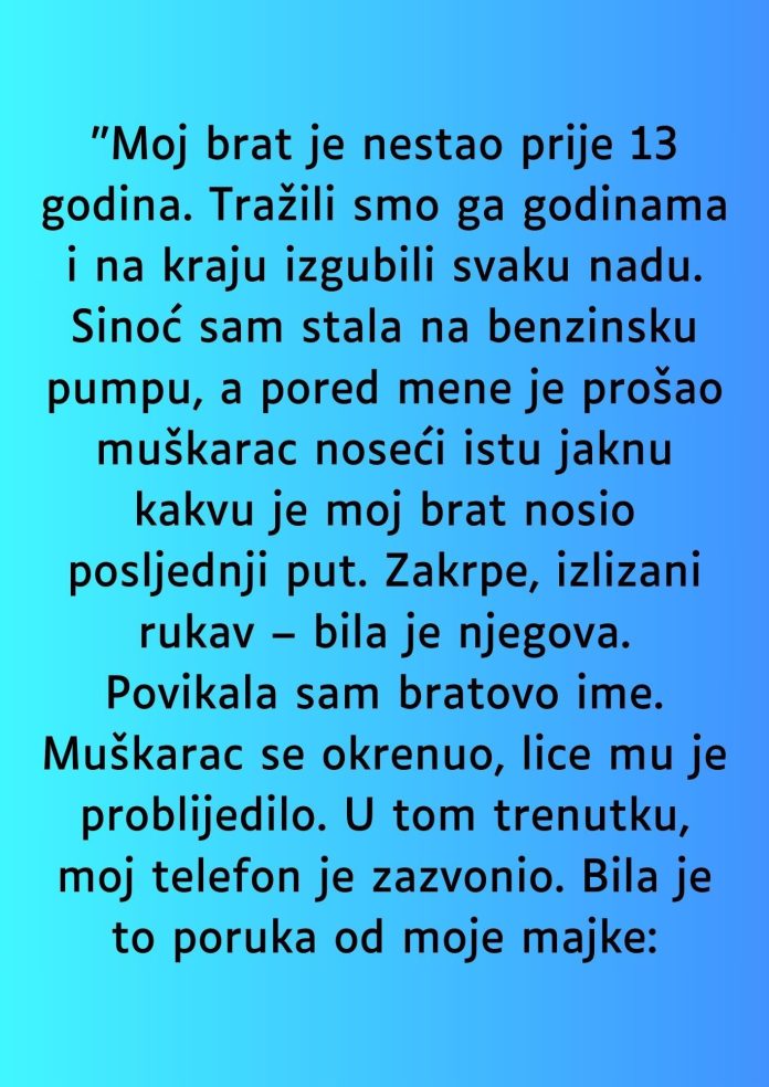 “Moj brat je nestao prije 13 godina.” - featured image